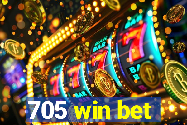 705 win bet